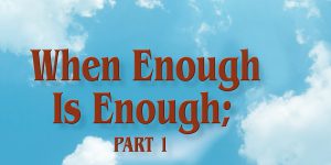 whenenoughisenough