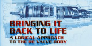 DeliveringTheGoods-RE-Valve-Body_01-23