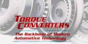 BackToBasics_Torque-Converters_ftrd_03-25