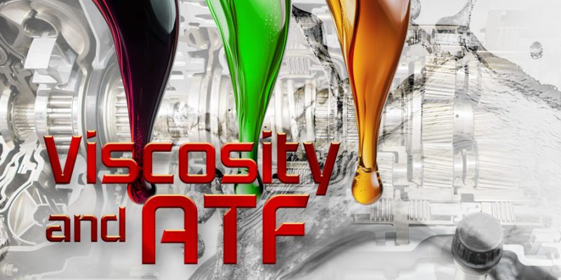 Gears Magazine - Viscosity and ATF